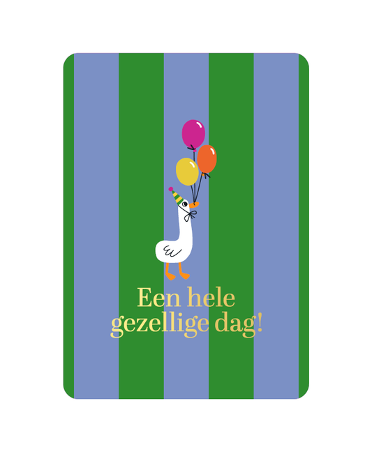 Wenskaart Een hele gezellige dag!