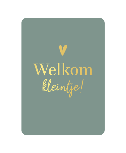 Wenskaart Welkom kleintje