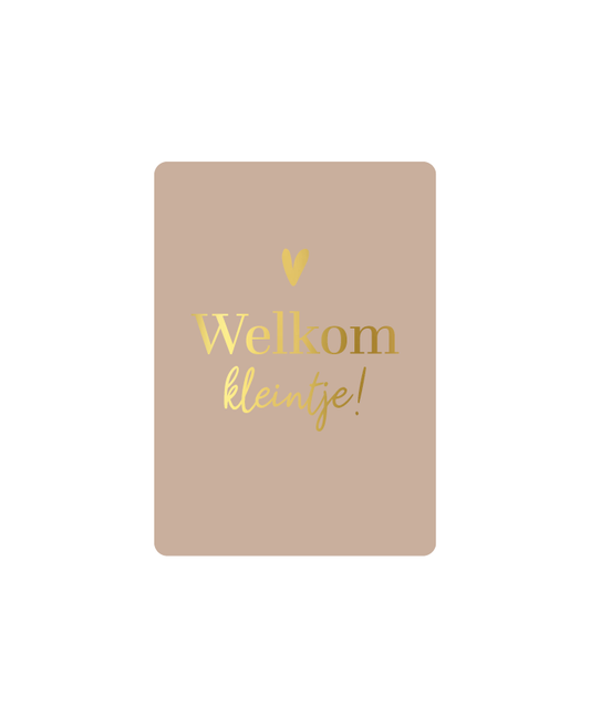 Cadeaukaartje Welkom kleintje