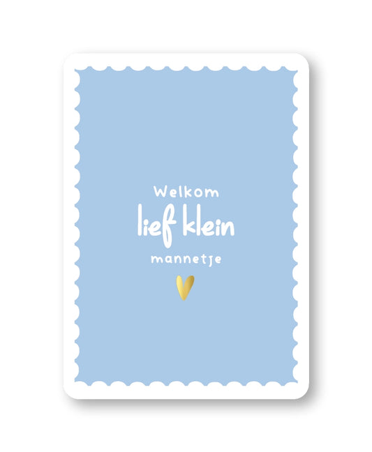 Wenskaart Welkom lief klein mannetje