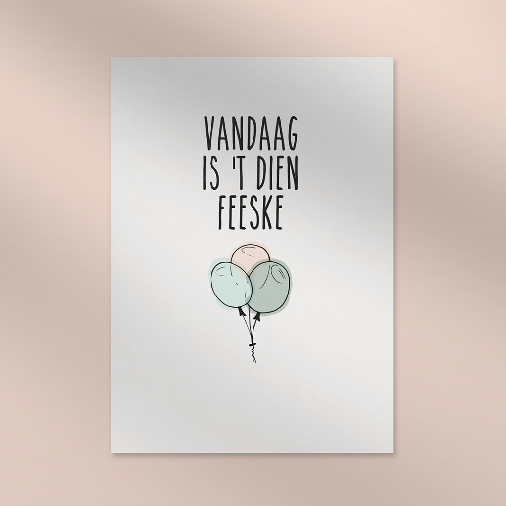 Wenskaart Vandaag is t dien feeske