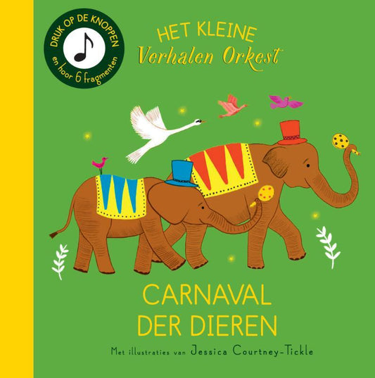 Het verhalenorkest - Carnaval der dieren (stevig peuterboekje)